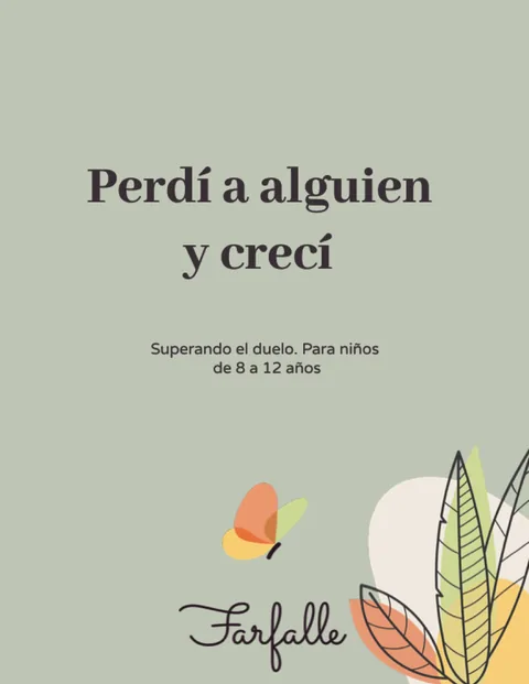 Portada: Perdí a alguien y crecí: superando el duelo (8 a 12 años)